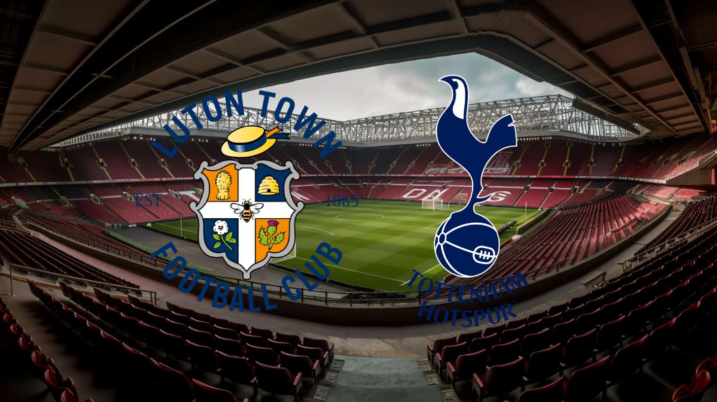 Luton Town vs Tottenham: Betting Odds