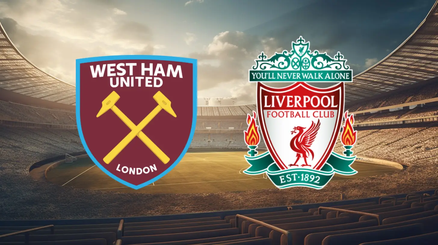 West Ham vs Liverpool